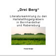 Drei Berg - Hallstatthügelgräber Bernhardsthal und Rabensburg