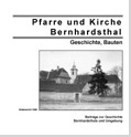 Pfarre und Kirche Bernhardsthal: Geschichte, Bauten