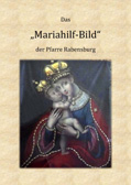 Das Mariahilf-Bild der Pfarre Rabensburg