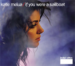 Katie Melua - If you were a sailboat