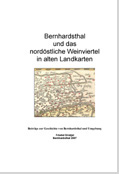 Bernhardsthal und das nordöstliche Weinviertel in alten Landkarten