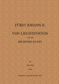 Fürst Johann II. von Liechtenstein und die Bildende Kunst