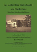Das Jagdschlössl (Salet, Salettl) und Försterhaus im Katzelsdorfer Wald - 
		Katzelsdorfský zámeček a hájovna 3