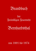 Brandbuch der FF Bernhardsthal 1891-1974